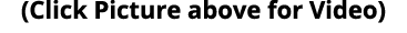 (Click Picture above for Video)